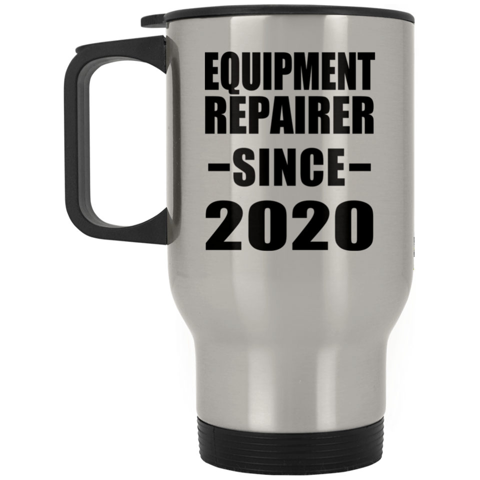 Equipment Repairer Since 2020 - Silver Travel Mug