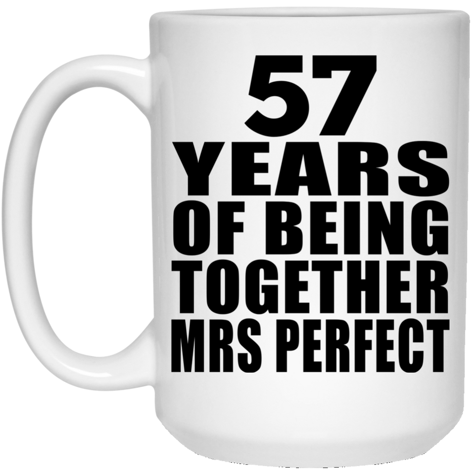 57th Anniversary 57 Years Of Being Mrs Perfect - 15 Oz Coffee Mug