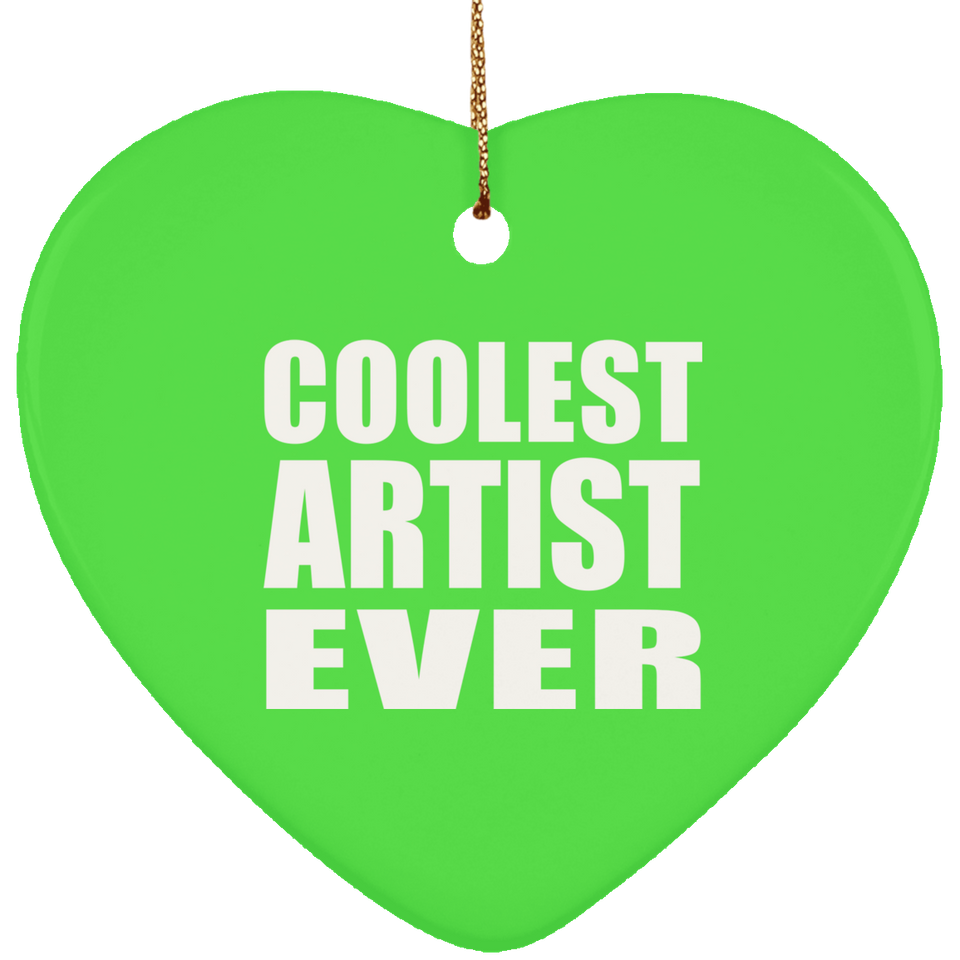 Coolest Artist Ever - Heart Ornament