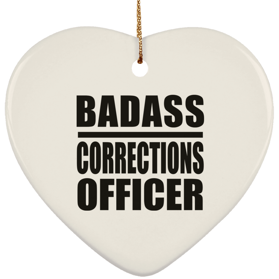 Badass Corrections Officer - Heart Ornament