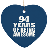 94th Birthday 94 Years Of Being Awesome - Heart Ornament