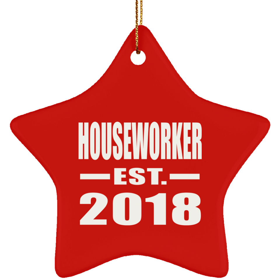 Houseworker Established EST. 2018 - Star Ornament
