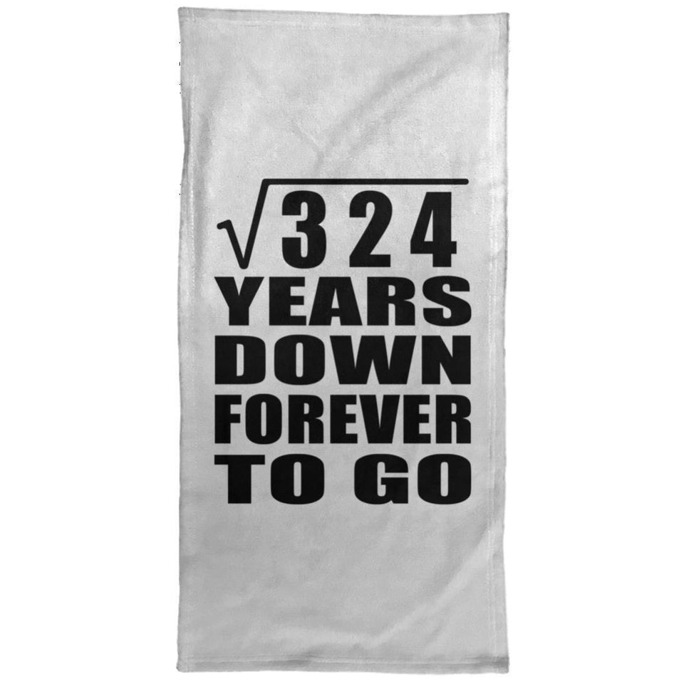 18th Anniversary Square Root of 324 Years Down Forever To Go - Hand Towel
