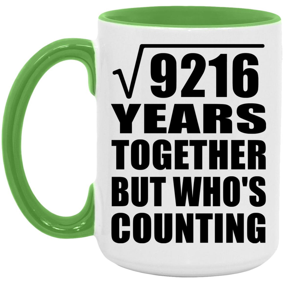 96th Anniversary Square Root of 9216 Years Who's Counting - 15oz Accent Mug Green
