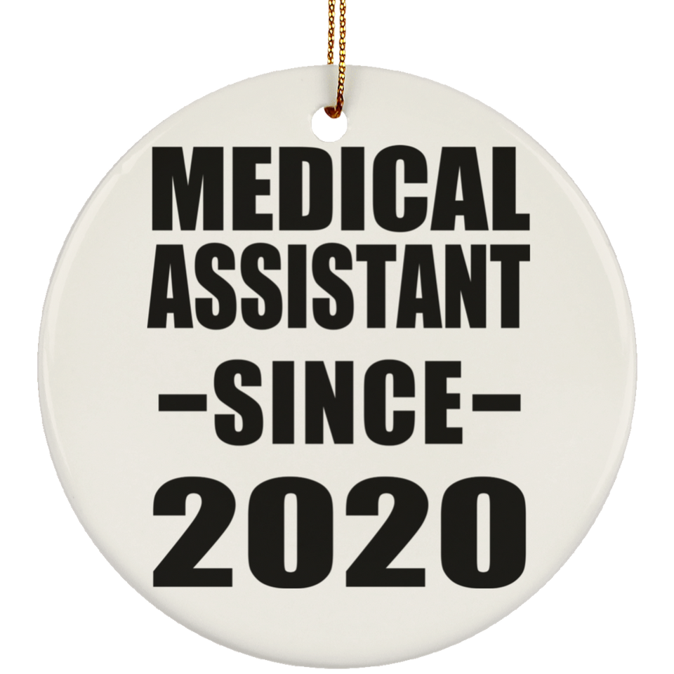 Medical Assistant Since 2020 - Circle Ornament