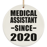 Medical Assistant Since 2020 - Circle Ornament