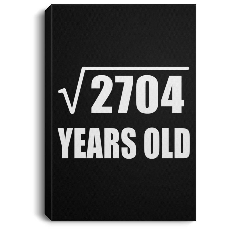 52nd Birthday Square Root of 2704 Years Old - Canvas Portrait