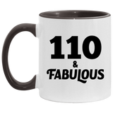 110th Birthday 110 & Fabulous - 11oz Accent Mug Black