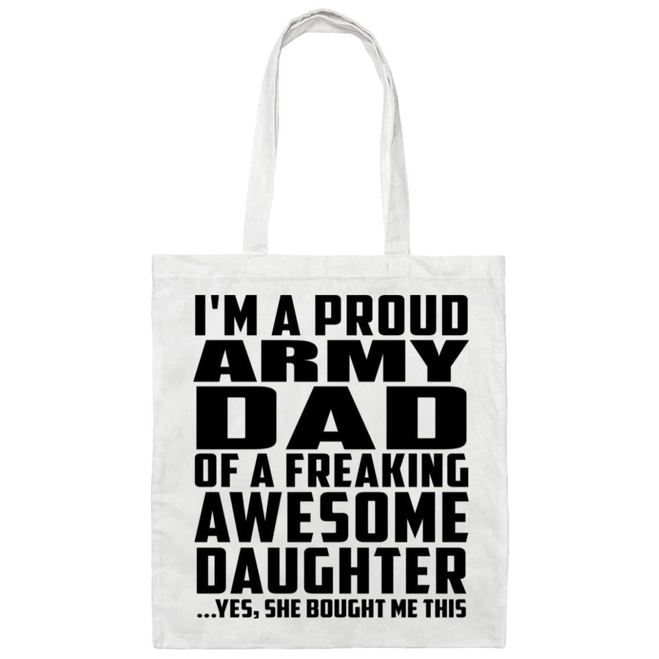Proud Army Dad Of Awesome Daughter - Tote Bag White