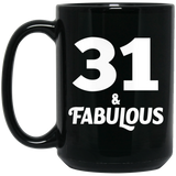 31st Birthday 31 & Fabulous - 15oz Coffee Mug Black