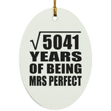 71st Anniversary Square Root of 5041 Years of Mrs Perfect - Oval Ornament