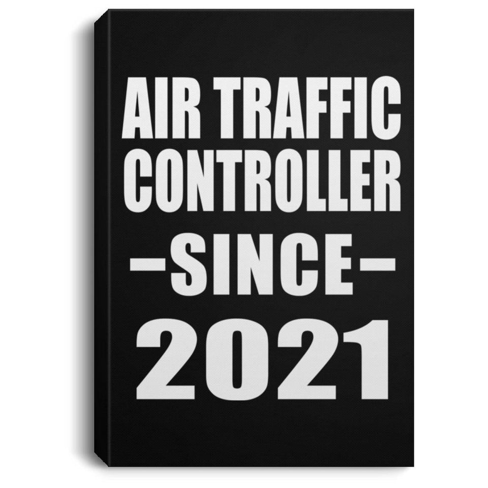 Air Traffic Controller Since 2021 - Canvas Portrait