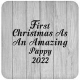 First Christmas As An Amazing Pappy 2022 - Drink Coaster F