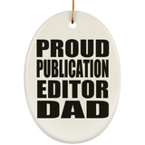 Proud Publication Editor Dad - Oval Ornament