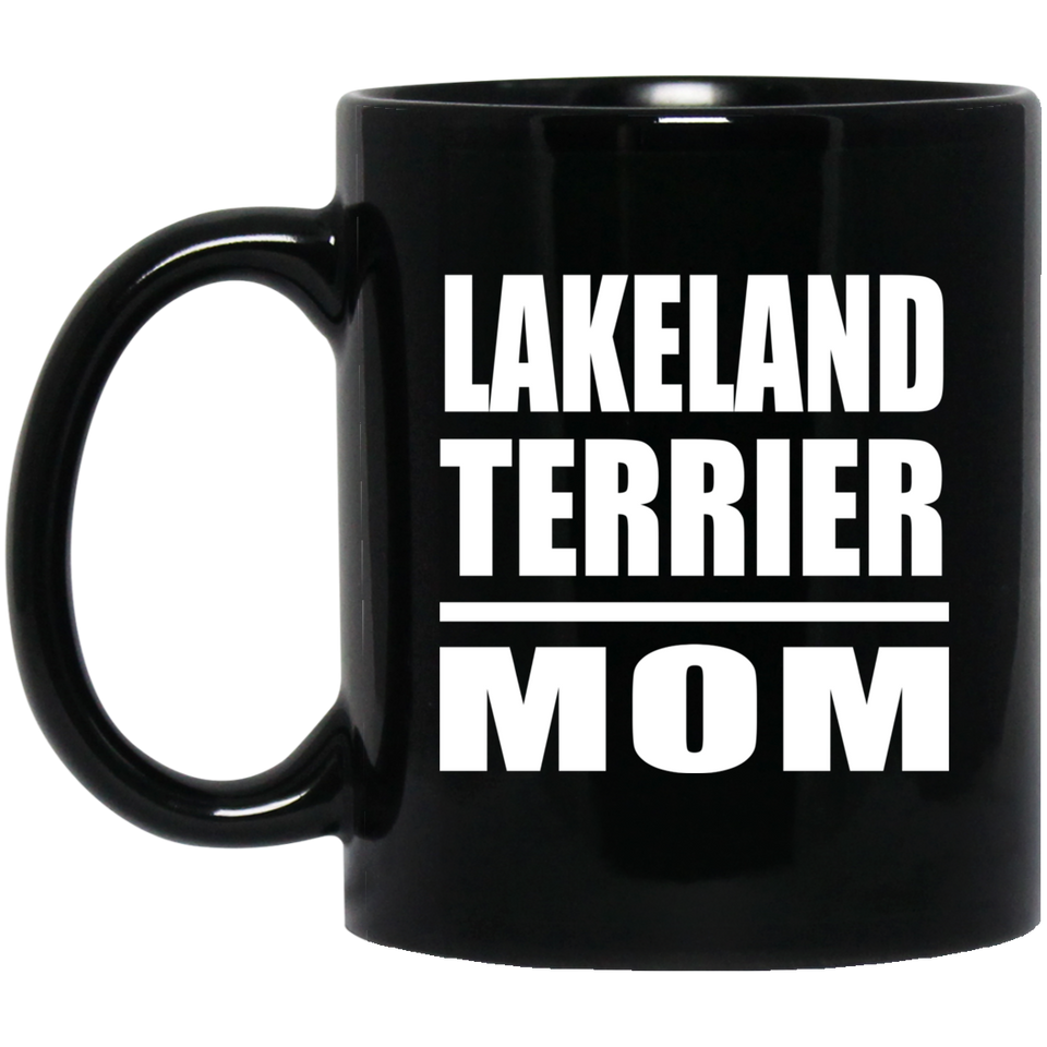 Lakeland Terrier Mom - 11oz Coffee Mug Black
