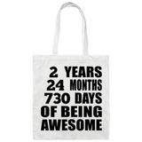 2nd Birthday 2 Years 24 Months 730 Days Of Awesome - Tote Bag White