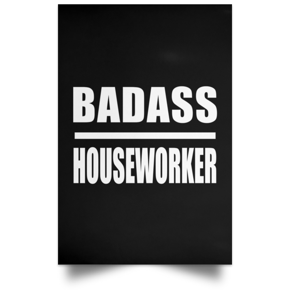 Badass Houseworker - Poster Portrait