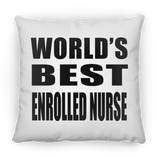 World's Best Enrolled Nurse - Throw Pillow