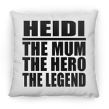 Heidi The Mum The Hero The Legend - Throw Pillow