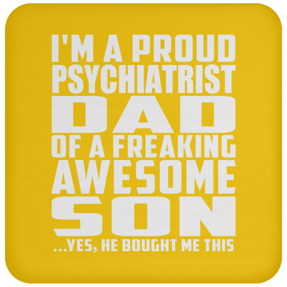 Proud Psychiatrist Dad Of Awesome Son - Drink Coaster