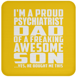 Proud Psychiatrist Dad Of Awesome Son - Drink Coaster