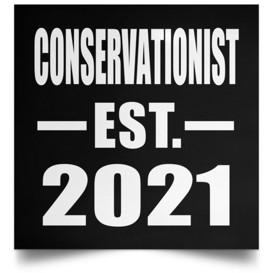 Conservationist Established EST. 2021 - Poster Square