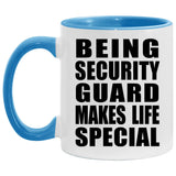 Being Security Guard Makes Life Special - 11oz Accent Mug Blue
