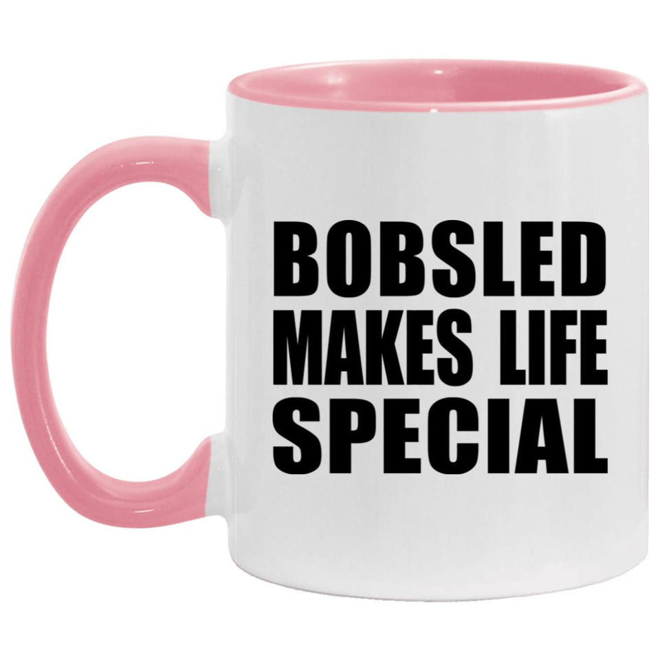 Bobsled Makes Life Special - 11oz Accent Mug Pink