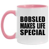 Bobsled Makes Life Special - 11oz Accent Mug Pink