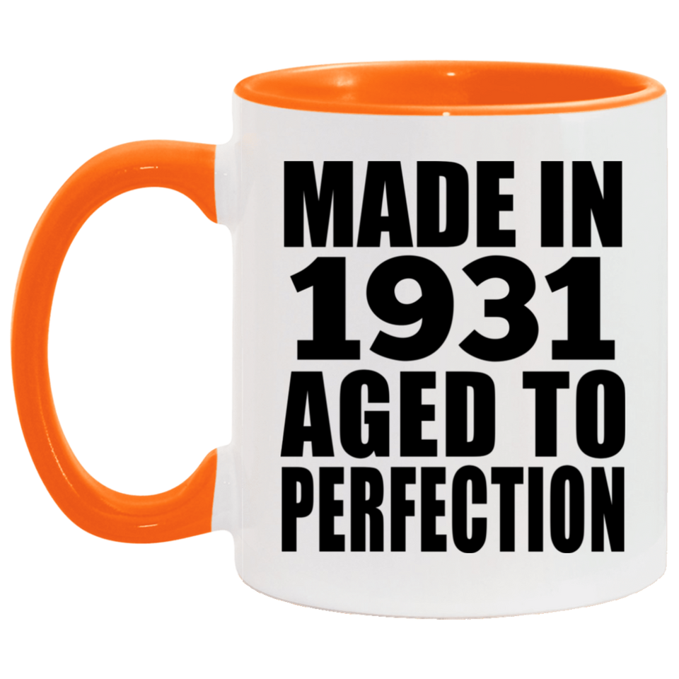 93rd Birthday Made In 1931 Aged to Perfection - 11oz Accent Mug Orange