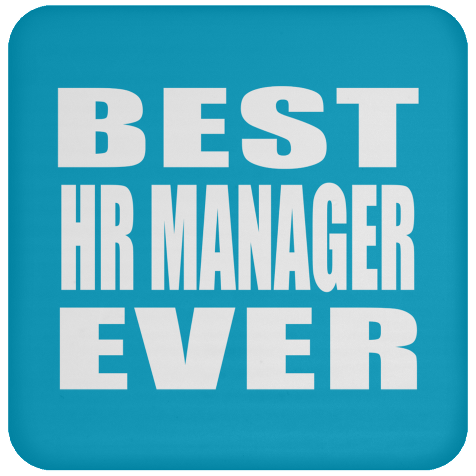 Best HR Manager Ever - Drink Coaster