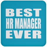 Best HR Manager Ever - Drink Coaster