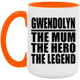 Gwendolyn The Mum The Hero The Legend - 15oz Accent Mug Orange