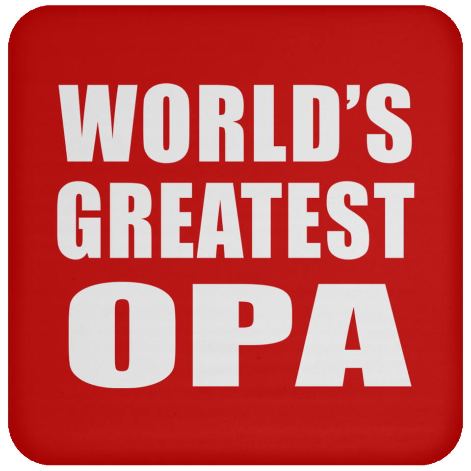 World's Greatest Opa - Drink Coaster