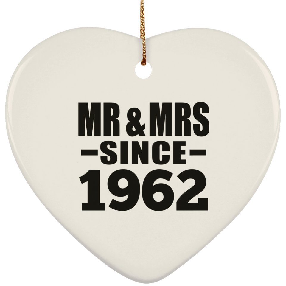 62nd Anniversary Mr & Mrs Since 1962 - Heart Ornament