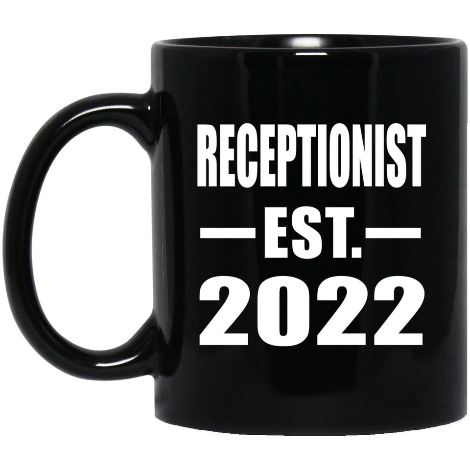 Receptionist Established EST. 2022 - 11oz Coffee Mug Black