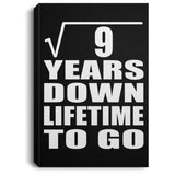 3rd Anniversary Square Root of 9 Years Lifetime To Go - Canvas Portrait