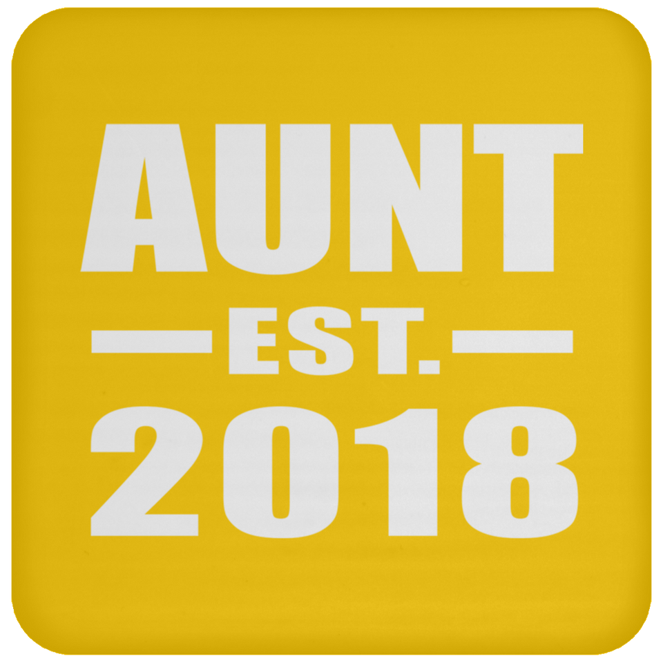 Aunt Established EST. 2018 - Drink Coaster