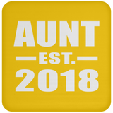 Aunt Established EST. 2018 - Drink Coaster