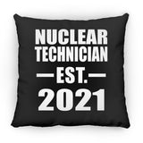 Nuclear Technician Established EST. 2021 - Throw Pillow Black