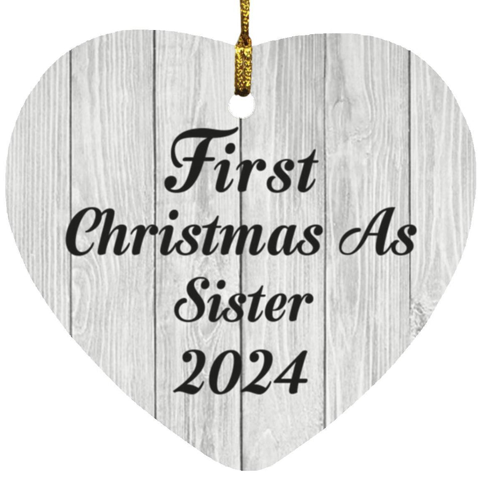 First Christmas As Sister 2024 - Heart Ornament F