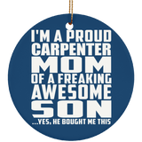 Proud Carpenter Mom Of Awesome Son - Circle Ornament