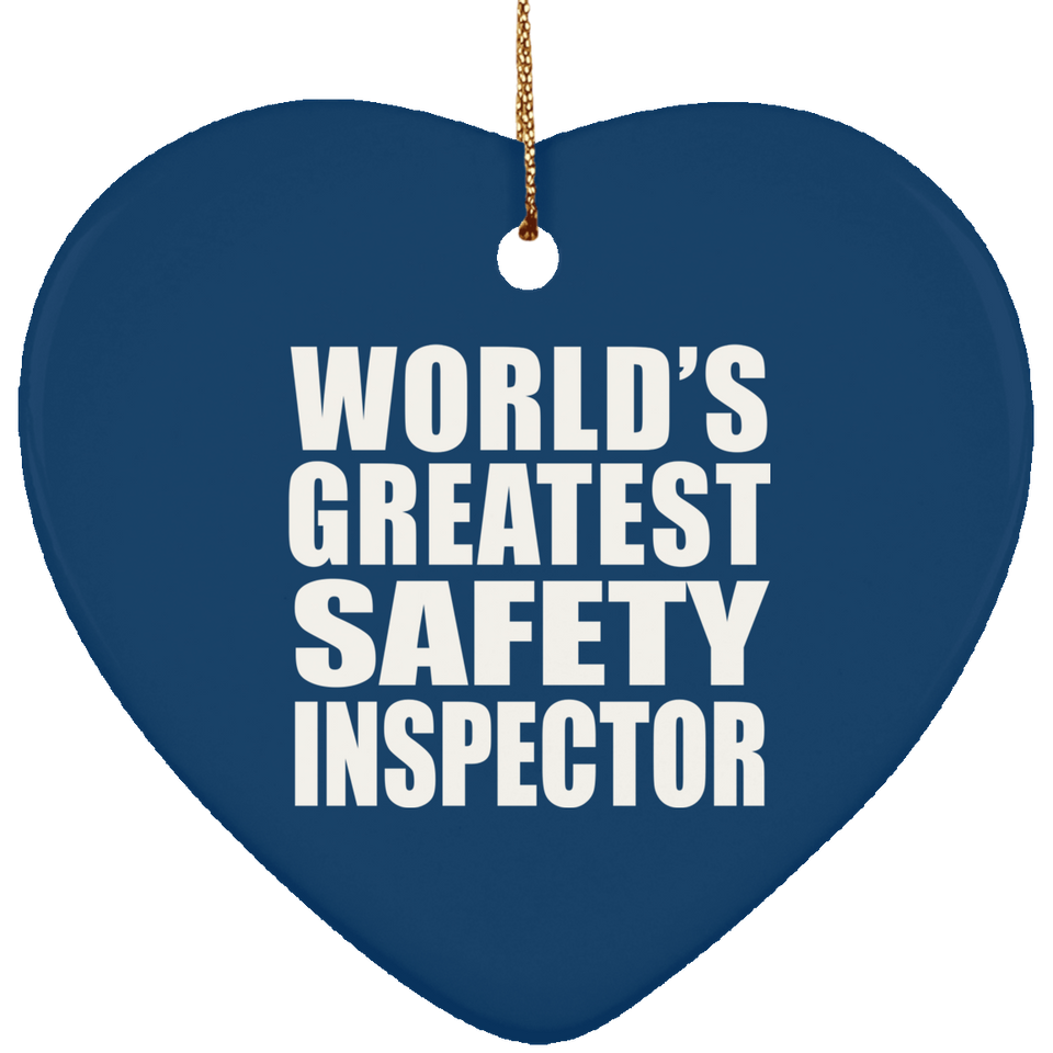 World's Greatest Safety Inspector - Heart Ornament