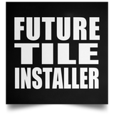 Future Tile Installer - Poster Square