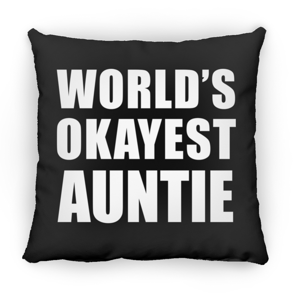 World's Okayest Auntie - Throw Pillow Black