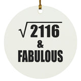 46th Birthday Square Root of 2116 & Fabulous - Circle Ornament