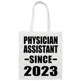 Physician Assistant Since 2023 - Tote Bag White