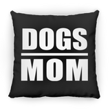 Dogs Mom - Throw Pillow Black