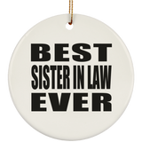 Best Sister In Law Ever - Circle Ornament