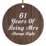 61st Anniversary 61 Years Of Being Mrs Always Right - Circle Ornament D